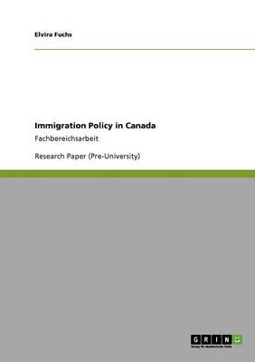 Immigration Policy in Canada (Paperback)