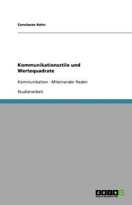 Kommunikationsstile Und Wertequadrate (Paperback)