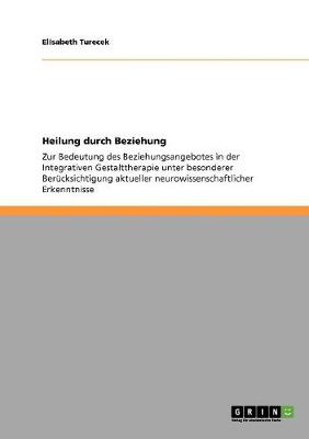 Heilung Durch Beziehung (Paperback)
