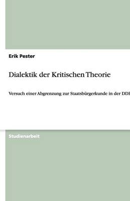 Dialektik Der Kritischen Theorie (Paperback)
