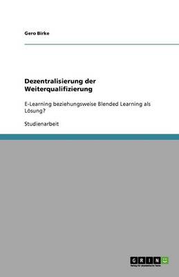 Dezentralisierung Der Weiterqualifizierung (Paperback)