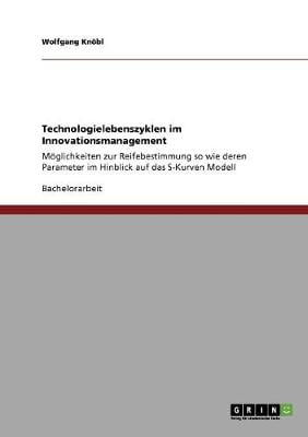 Technologielebenszyklen Im Innovationsmanagement (Paperback)