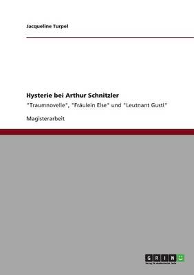 Hysterie Bei Arthur Schnitzler (Paperback)