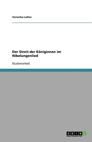 Der Streit Der K niginnen Im Nibelungenlied (Paperback)