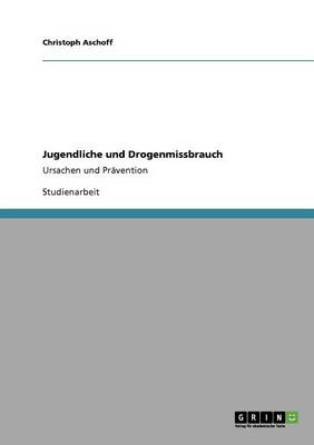 Jugendliche Und Drogenmissbrauch (Paperback)