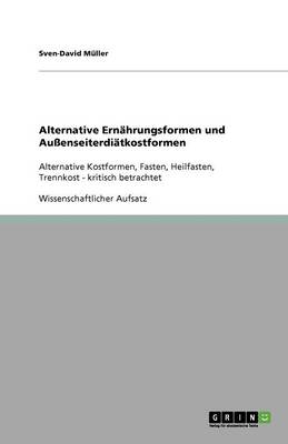 Alternative Ernahrungsformen und Aussenseiterdiatkostformen (Paperback)