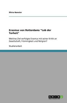 Erasmus Von Rotterdams Lob Der Torheit (Paperback)