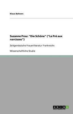 Suzanne Prou: Die Schone (Le PR' Aux Narcisses) (Paperback)
