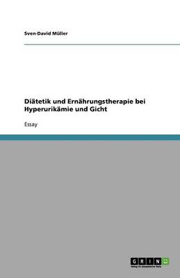 Diatetik Und Ernahrungstherapie Bei Hyperurikamie Und Gicht (Paperback)