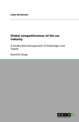 Global Competitiveness of the Car Industry (Paperback)