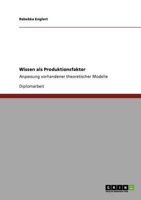 Wissen ALS Produktionsfaktor (Paperback)