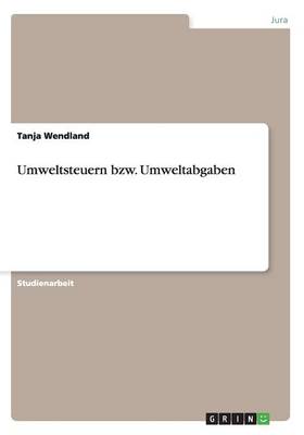 Umweltsteuern Bzw. Umweltabgaben (Paperback)