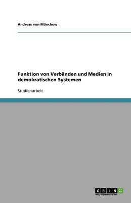 Funktion Von Verb nden Und Medien in Demokratischen Systemen (Paperback)