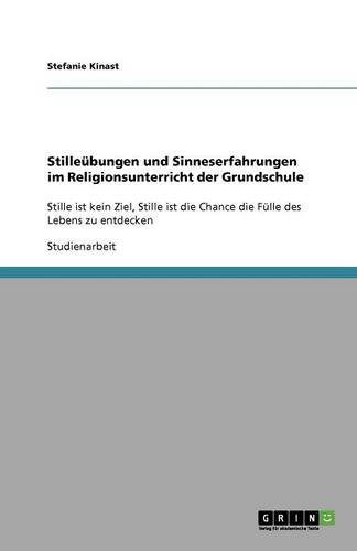 Stilleubungen Und Sinneserfahrungen Im Religionsunterricht Der Grundschule (Paperback)