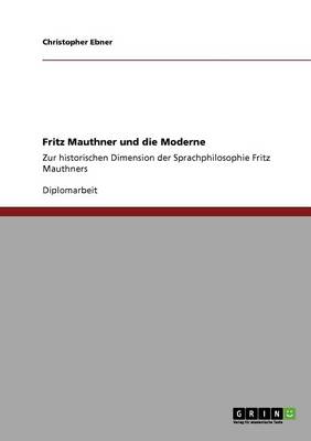 Fritz Mauthner Und Die Moderne (Paperback)