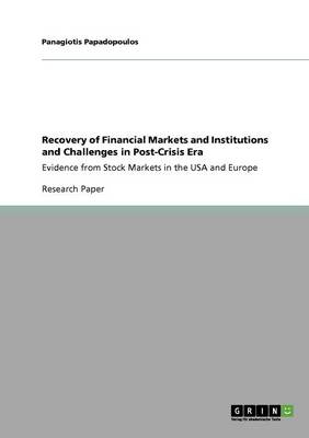 Recovery of Financial Markets and Institutions and Challenges in Post-Crisis Era (Paperback)