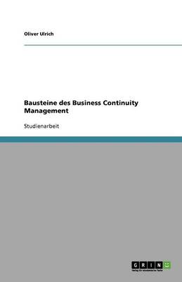 Bausteine Des Business Continuity Management (Paperback)