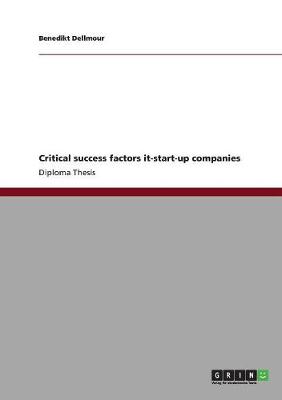 Critical Success Factors It-Start-Up Companies (Paperback)