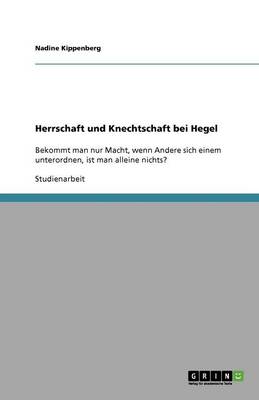 Herrschaft Und Knechtschaft Bei Hegel (Paperback)
