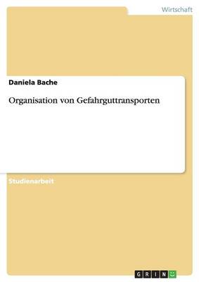 Organisation Von Gefahrguttransporten (Paperback)