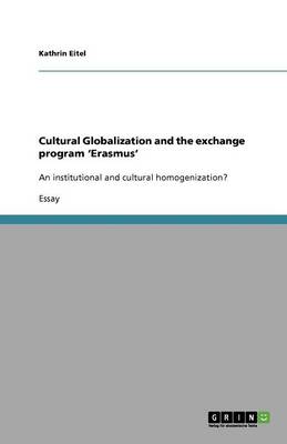 Cultural Globalization and the Exchange Program 'erasmus' (Paperback)