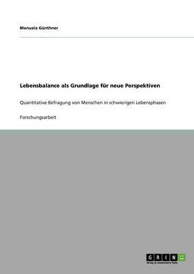 Lebensbalance ALS Grundlage Fur Neue Perspektiven (Paperback)