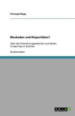 Blockaden Und Disparitaten? (Paperback)