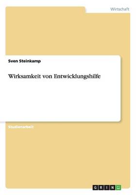 Wirksamkeit Von Entwicklungshilfe (Paperback)