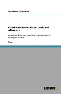 British Petroleum Oil Spill Crisis and Aftermath (Paperback)