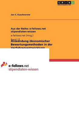 Anwendung konomischer Bewertungsmethoden in Der Verfahrensentwicklung (Paperback)