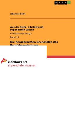 Die Hergebrachten Grundsatze Des Berufsbeamtentums (Paperback)