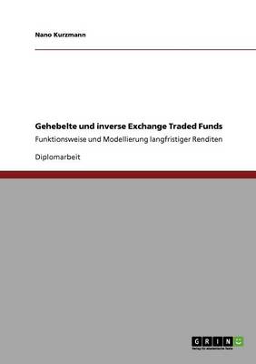 Gehebelte Und Inverse Exchange Traded Funds (Paperback)