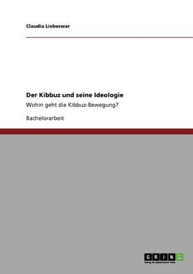 Der Kibbuz Und Seine Ideologie (Paperback)