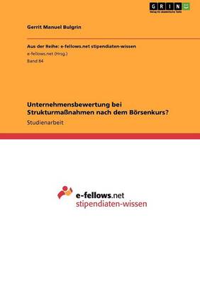 Unternehmensbewertung Bei Strukturmanahmen Nach Dem Borsenkurs? (Paperback)