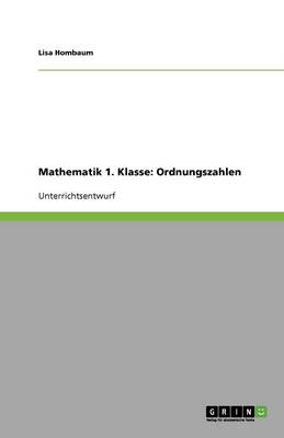 Mathematik 1. Klasse: Ordnungszahlen (Paperback)