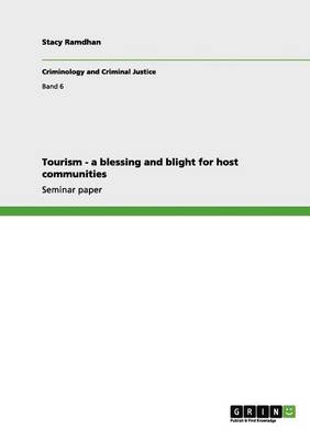 Tourism - A Blessing and Blight for Host Communities (Paperback)