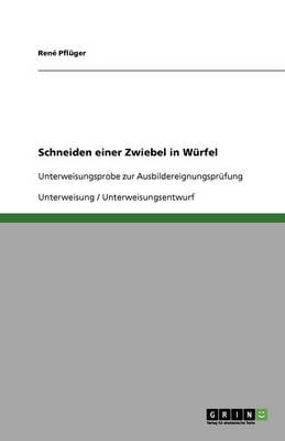 Schneiden Einer Zwiebel in Wurfel (Paperback)