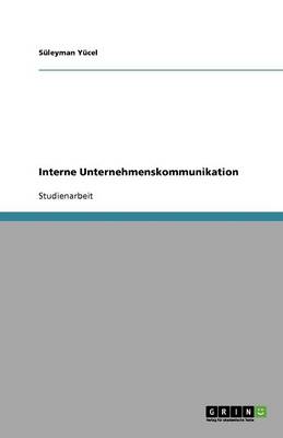 Interne Unternehmenskommunikation (Paperback)