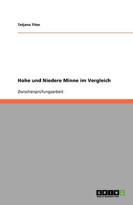 Hohe Und Niedere Minne Im Vergleich (Paperback)