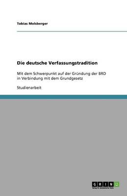 Die Deutsche Verfassungstradition (Paperback)