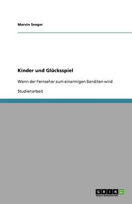 Kinder Und Gl cksspiel (Paperback)