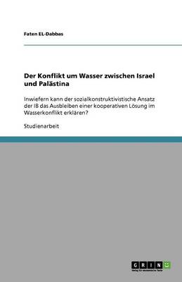 Der Konflikt Um Wasser Zwischen Israel Und Pal stina (Paperback)