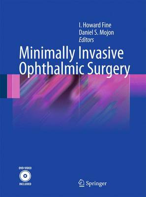 Minimally Invasive Ophthalmic Surgery