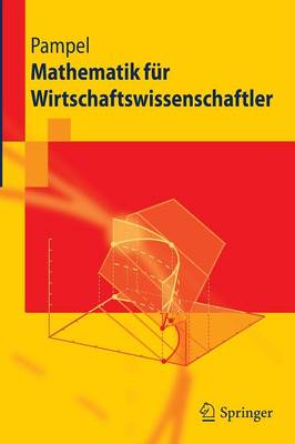 Mathematik Fur Wirtschaftswissenschaftler - Springer-Lehrbuch (Paperback)