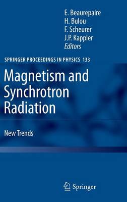 Magnetism and Synchrotron Radiation: New Trends - Springer Proceedings in Physics 133 (Hardback)