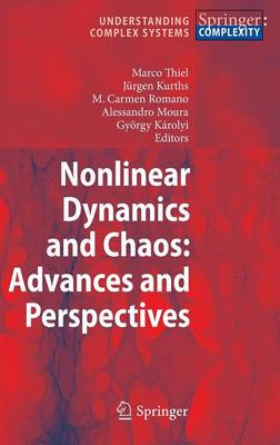 Nonlinear Dynamics and Chaos: Advances and Perspectives - Understanding Complex Systems (Hardback)