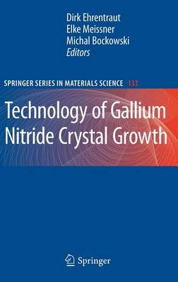 Technology of Gallium Nitride Crystal Growth - Springer Series in Materials Science 133 (Hardback)