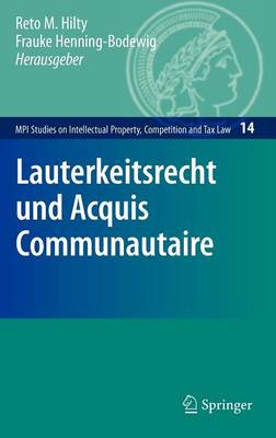 Lauterkeitsrecht Und Acquis Communautaire (Hardback)