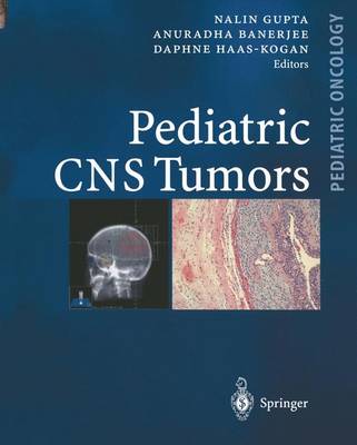 Pediatric CNS Tumors - Pediatric Oncology (Paperback)