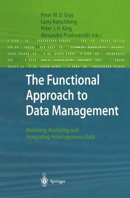 The Functional Approach to Data Management: Modeling, Analyzing and Integrating Heterogeneous Data (Paperback)